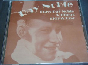 Ray Noble - Play Ray Noble And Others 1935  1950