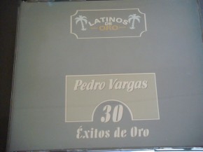 Pedro Vargas - Latinos de Oro. 30 xitos de Oro (2 cds)
